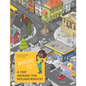 Where To?: A Trip Around the Neighborhood - Hardcover
