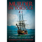 Murder in Tortola: The Scariest and Most Fun Cruise You Never Took - Paperback