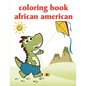 Coloring Book African American: Baby Funny Animals and Pets Coloring Pages for boys, girls, Children - Paperback