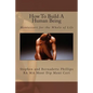 How To Build A Human Being: Montessori for the Whole of Life - Paperback
