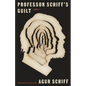Professor Schiff's Guilt - Paperback