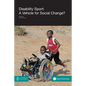 Disability Sport: A Vehicle for Social Change? - Paperback