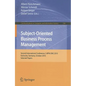 Subject-Oriented Business Process Management: Second International Conference, S-BPM One 2010, Karlsruhe, Germany, October 14, 2010 Selected Papers - Paperback