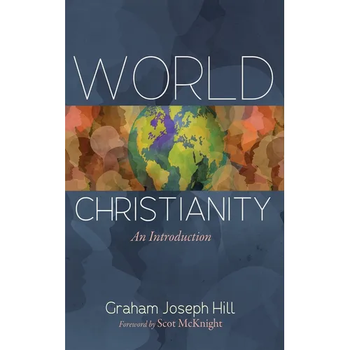 World Christianity: An Introduction - Paperback