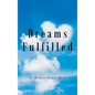Dreams Fulfilled - Hardcover