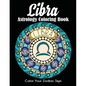 Libra Astrology Coloring Book: Color Your Zodiac Sign - Paperback
