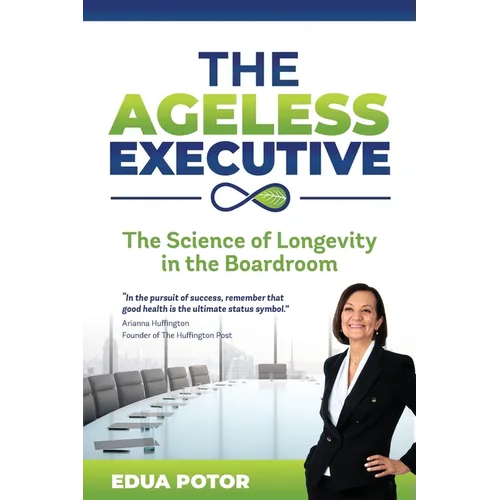 The Ageless Executive - Paperback