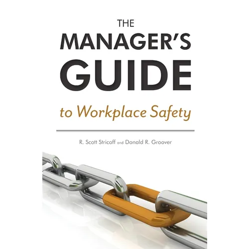 The Manager's Guide to Workplace Safety - Paperback