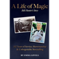 A Life of Magic: 102 Years of Service, Showmanship & Unforgettable Storytelling - Paperback