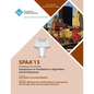 Spaa 13 Proceedings of the 25th ACM Symposium on Parallelism in Algorithms and Architectures - Paperback