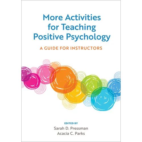 More Activities for Teaching Positive Psychology: A Guide for Instructors - Paperback