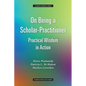 On Being a Scholar-Practitioner: Practical Wisdom in Action - Paperback