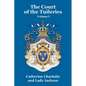 The Court of the Tuileries Vol. I - Paperback