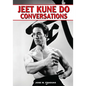 Jeet Kune Do Conversations - Paperback