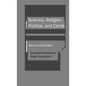 Science, Religion, Politics, and Cards - Hardcover