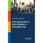 A Study Guide for A Study Guide to Alice Walker's Everyday Use - Paperback