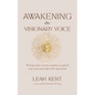 Awakening the Visionary Voice: Writing and creative wisdom to unlock your most powerful self-expression - Paperback