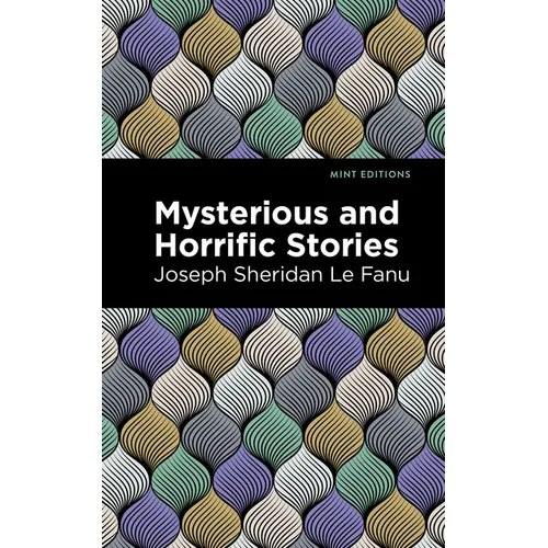 Mysterious and Horrific Stories - Hardcover