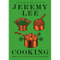 Cooking: Simply and Well, for One or Many - Hardcover