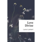 Love Divine - Paperback