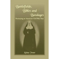 Battlefields, Bibles and Bandages: Portraying an American Civil War Nun - Paperback