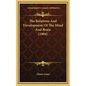 The Relations And Development Of The Mind And Brain (1904) - Hardcover