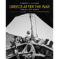 Greece After the War: Years of Hope - Hardcover