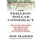 The Trillion-Dollar Conspiracy: How the New World Order, Man-Made Diseases, and Zombie Banks Are Destroying America - Paperback