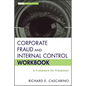 Corporate Fraud and Internal Control Workbook: A Framework for Prevention - Hardcover