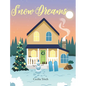 Snow Dreams - Hardcover