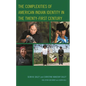 The Complexities of American Indian Identity in the Twenty-First Century - Hardcover