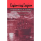 Engineering Empires: A Cultural History of Technology in Nineteenth-Century Britain - Paperback