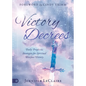 Victory Decrees: Daily Prophetic Strategies for Spiritual Warfare Victory - Hardcover