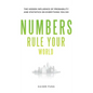 Numbers Rule Your World: The Hidden Influence of Probabilities and Statistics on Everything You Do - Hardcover