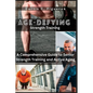 Age-Defying Strength Exercises: A Comprehensive Guide to Senior Strength Training and Active Aging - Paperback