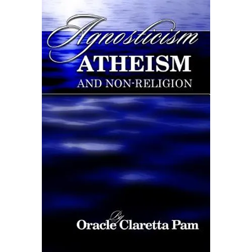 Agnosticism, Atheism and Non-Religion - Paperback