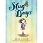 Slug Days - Hardcover