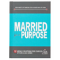 Married for a Purpose: New Habits of Thinking for a Higher Way of Living - Hardcover