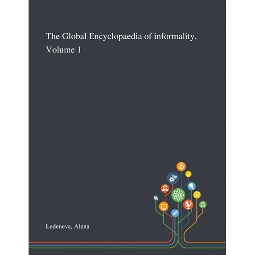 The Global Encyclopaedia of Informality, Volume 1 - Paperback