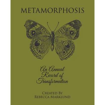 Metamorphosis: An Annual Record of Transformation - Paperback