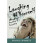 Laughing at Yourself: About Almost Anything and Everything - Paperback