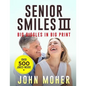 Senior Smiles III: Big Giggles in Big Print - Paperback