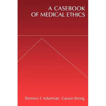 A Casebook of Medical Ethics - Paperback