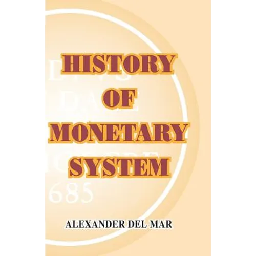 History of Monetary Systems - Paperback