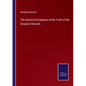The Historical Evidences of the Truth of the Scripture Records - Paperback