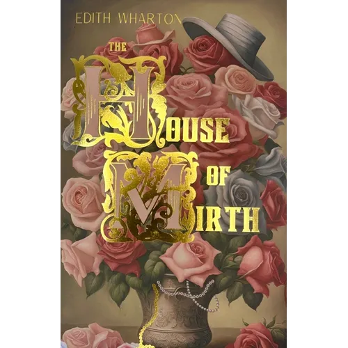 The House of Mirth - Paperback