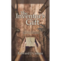 The Inventor's Gift - Paperback
