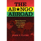 The Abongo Abroad: Military-Sponsored Travel in Ghana, the United States, and the World, 1959-1992 - Hardcover