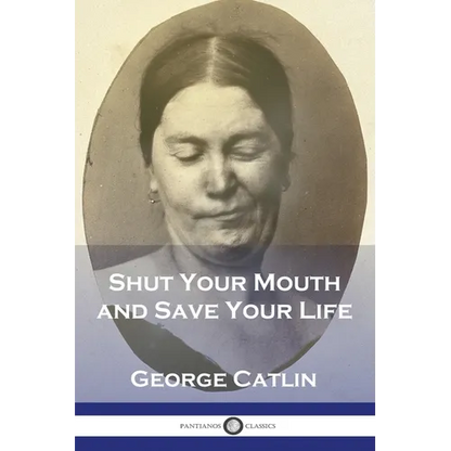 Shut Your Mouth and Save Your Life - Paperback