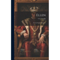Ellen: Or, the Fanatic's Daughter - Hardcover
